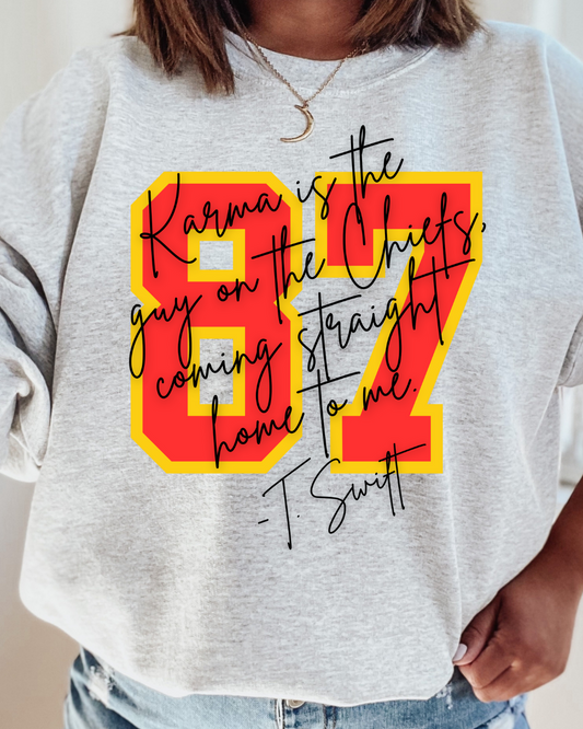 87 Karma Is The Guy On The Chiefs NFL X Taylor Crewneck Pullover SALE